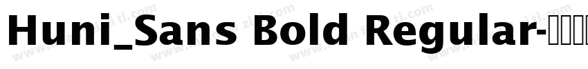 Huni_Sans Bold Regular字体转换
